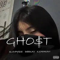 Slevpy808 — Gho$T (Feat. Deekay & Ilyadrian) — обложка